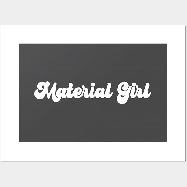 Material Girl, white Wall Art by Perezzzoso